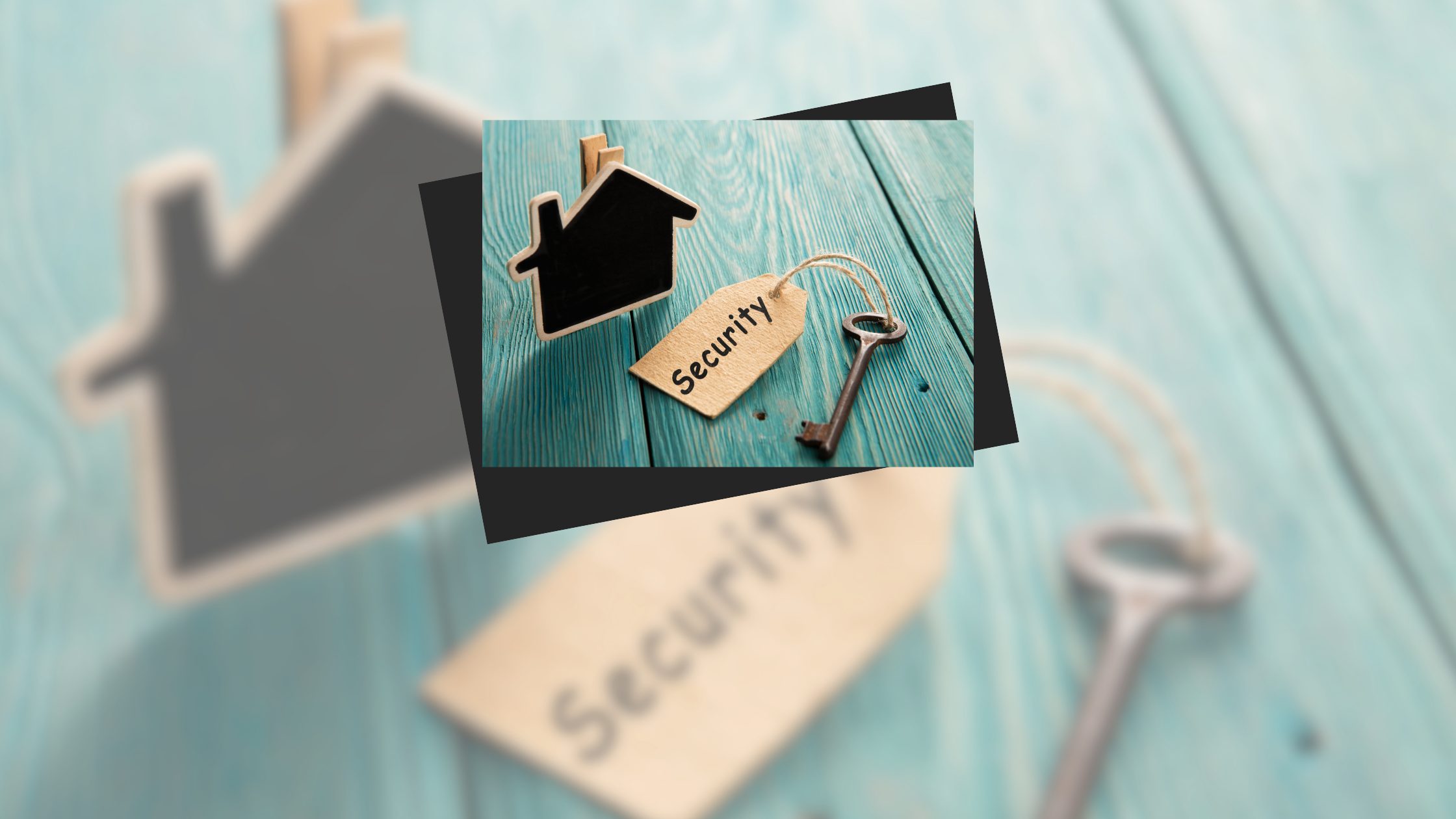 Graphic for a home security blog featuring a key, a house-shaped tag, and the word “Security” on a turquoise wood background.